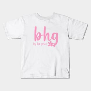 By His Grace (bhg) Kids T-Shirt